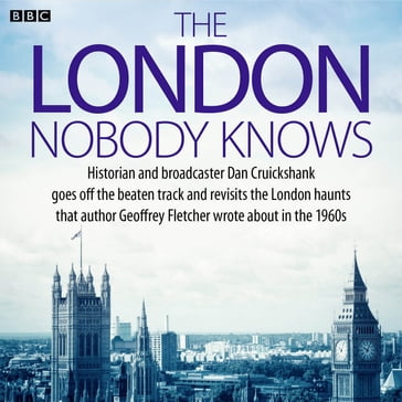 The London Nobody Knows - Dan Cruickshank