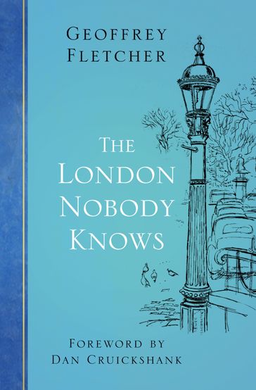 The London Nobody Knows - Geoffrey Fletcher