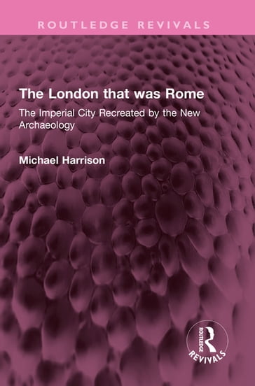 The London that was Rome - Michael Harrison