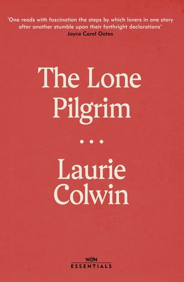 The Lone Pilgrim - Laurie Colwin