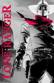 The Lone Ranger: Definitive Edition