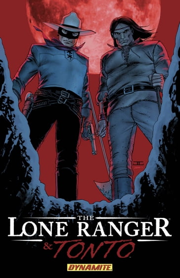 The Lone Ranger & Tonto Vol 1 - Brett Matthews - Jon Abrams - Neil Turitz