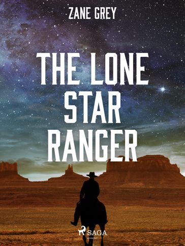 The Lone Star Ranger - Zane Grey