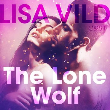 The Lone Wolf - Erotic Short Story - Lisa Vild