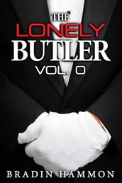 The Lonely Butler vol. 0