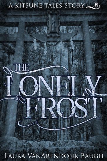 The Lonely Frost - Laura VanArendonk Baugh
