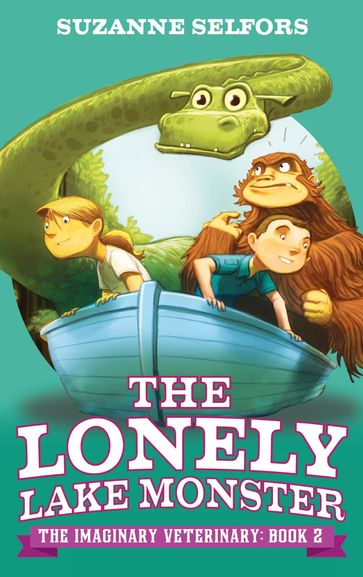 The Lonely Lake Monster - Suzanne Selfors