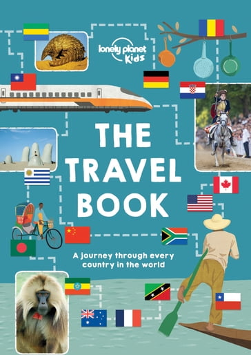 The Lonely Planet Kids Travel Book - Lonely Planet Kids