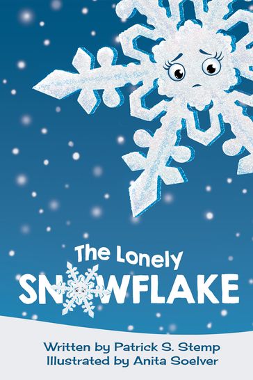 The Lonely Snowflake - Anita Soelver - Patrick S. Stemp