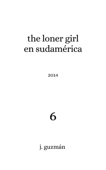 The Loner Girl en Sudamérica - J. Guzmán