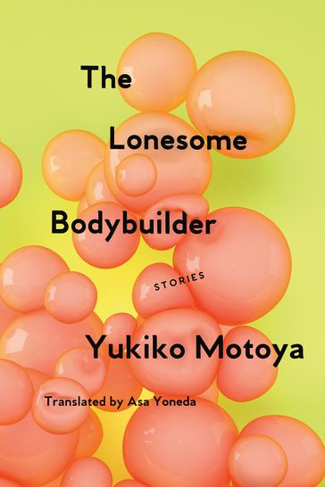 The Lonesome Bodybuilder - Yukiko MOTOYA