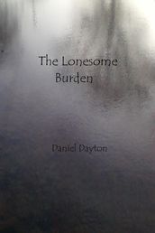The Lonesome Burden