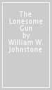 The Lonesome Gun