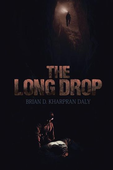 The Long Drop - Brian D. Kharpran Daly