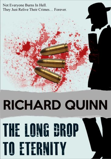 The Long Drop To Eternity - Richard Quinn