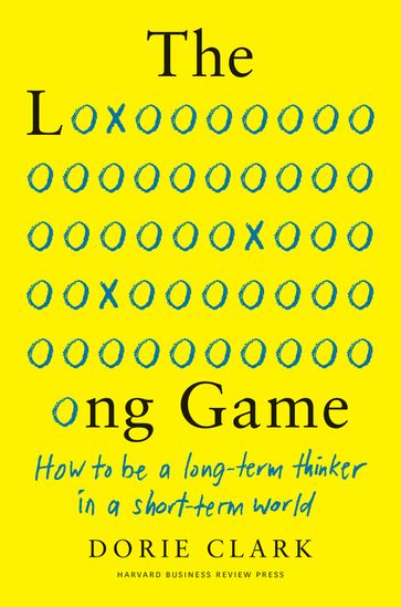 The Long Game - Dorie Clark