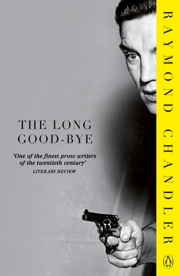 The Long Good-bye - Raymond Chandler