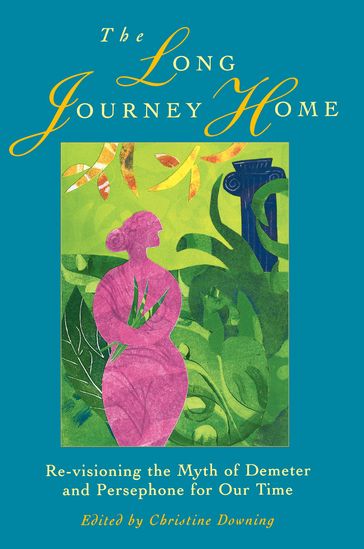 The Long Journey Home - Christine Downing