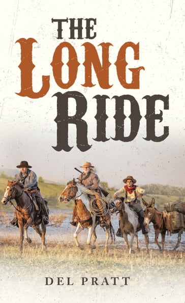 The Long Ride - Del Pratt