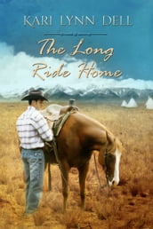 The Long Ride Home: A Montana Rodeo Romance
