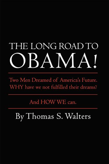 The Long Road to Obama! - Thomas S. Walters