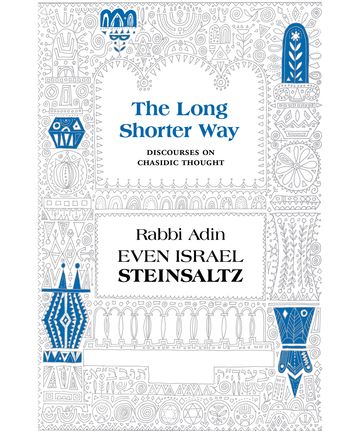 The Long Shorter Way - Rabbi Adin Even-Israel Steinsaltz