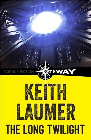 The Long Twilight - Keith Laumer