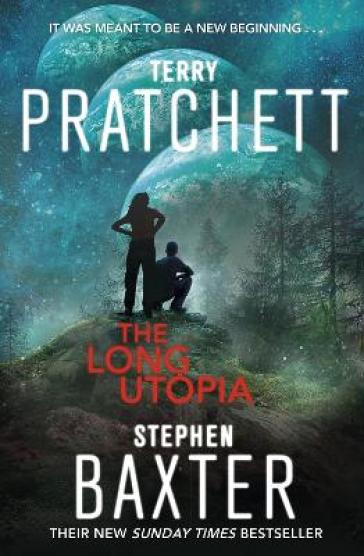 The Long Utopia - Terry Pratchett - Stephen Baxter