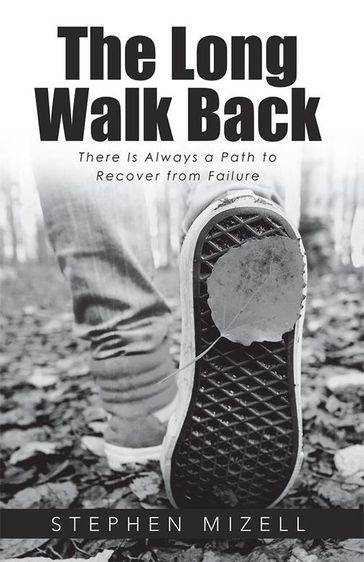 The Long Walk Back - Stephen Mizell