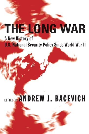 The Long War - Andrew J. Bacevich