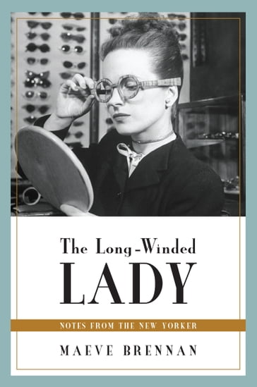 The Long-Winded Lady - Maeve Brennan