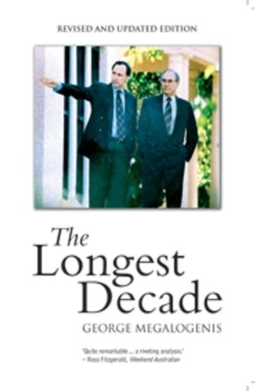 The Longest Decade - George Megalogenis