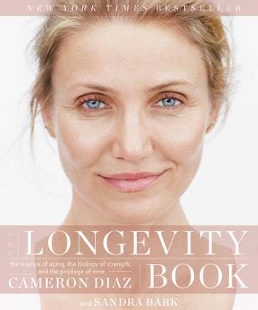 The Longevity Book - Cameron Diaz - Sandra Bark