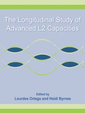The Longitudinal Study of Advanced L2 Capacities