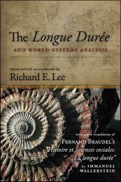 The Longue Durée and World-Systems Analysis