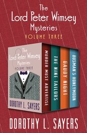 The Lord Peter Wimsey Mysteries Volume Three