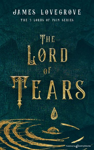 The Lord of Tears - James Lovegrove