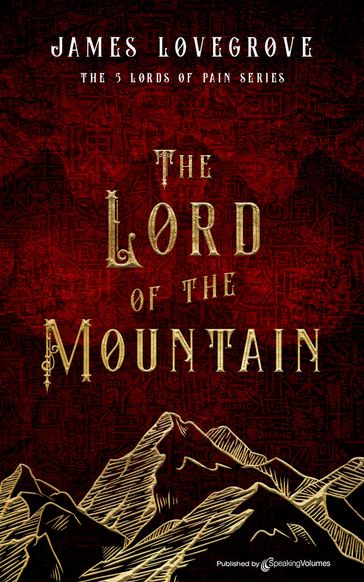 The Lord of the Mountain - James Lovegrove