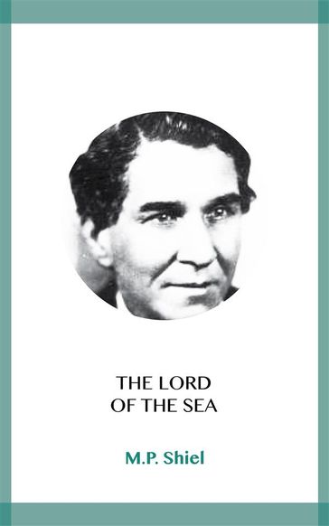 The Lord of the Sea - M.P. Shiel