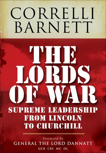 The Lords of War - Correlli Barnett