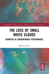 The Loss of Small White Clouds
