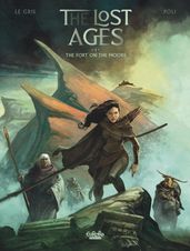 The Lost Ages - Volume 1 - The Fort on the Moors