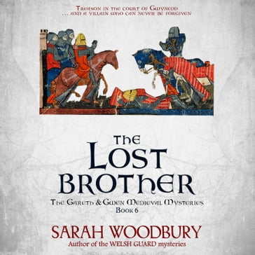 The Lost Brother (A Gareth & Gwen Medieval Mystery) - Sarah Woodbury