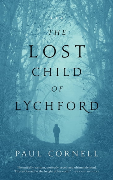 The Lost Child of Lychford - Paul Cornell