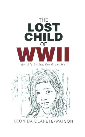 The Lost Child of WWII - Leonida Clarete-Watson