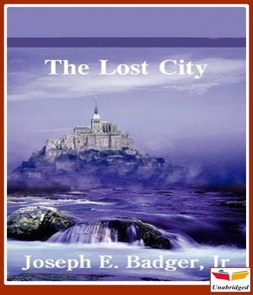 The Lost City - Joseph E. Badger Jr