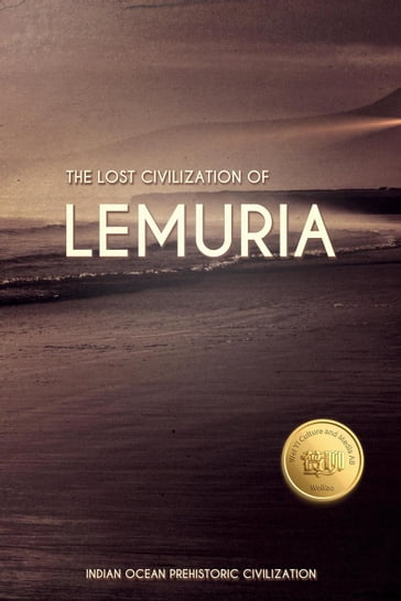 The Lost Civilization of Lemuria: Weiliao Series - Hui Wang