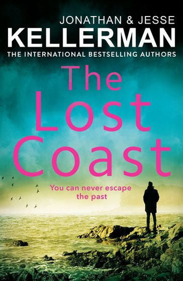 The Lost Coast - Jonathan Kellerman - Jesse Kellerman