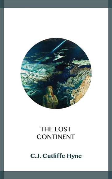 The Lost Continent - C.J Cutliffe Hyne