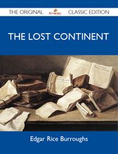 The Lost Continent - The Original Classic Edition